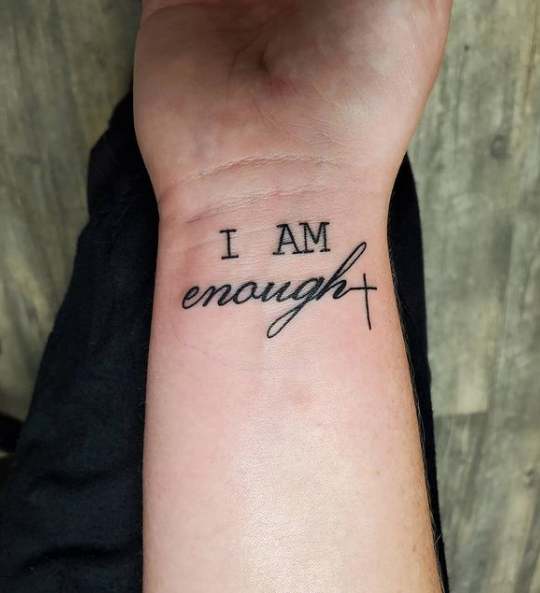 I Am Enough Tattoos For Wrist
