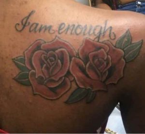 I Am Enough With Rose Tattoo