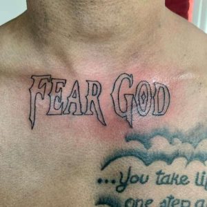 Fear God Tattoo On Chest
